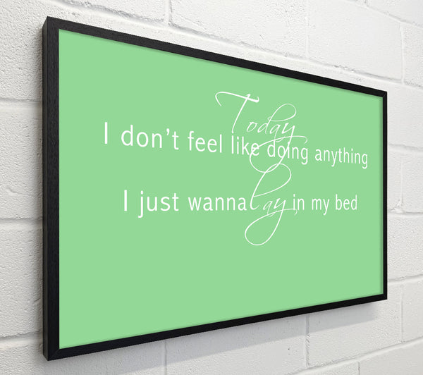 Music Quote Today I Dont Feel Like Bruno Mars Green
