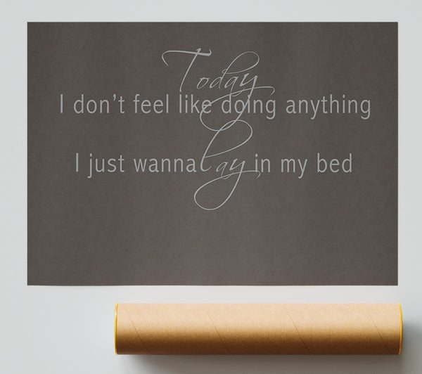 Music Quote Today I Dont Feel Like Bruno Mars Chocolate Giclee Print