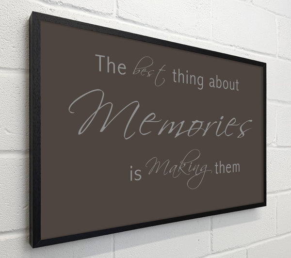 Love Quote The Best Thing About Memories 2 Chocolate