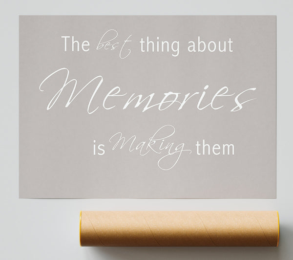 Love Quote The Best Thing About Memories 2 Beige Giclee Print