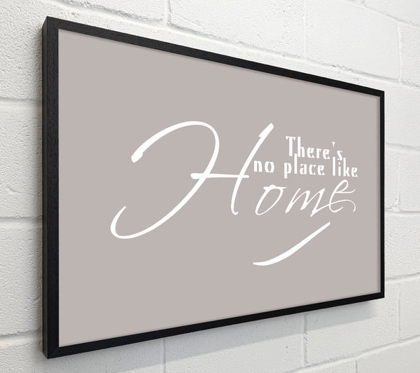 Home Quote Theres No Place Like Home Beige