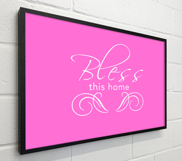 Home Quote Bless This Home Vivid Pink