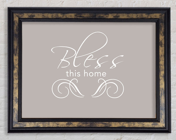 Home Quote Bless This Home Beige Framed Print