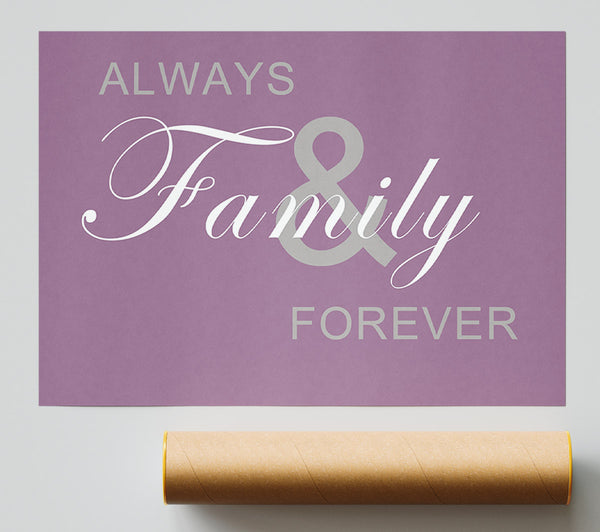 Family Quote Always And Forever Dusty Pink Giclee Print