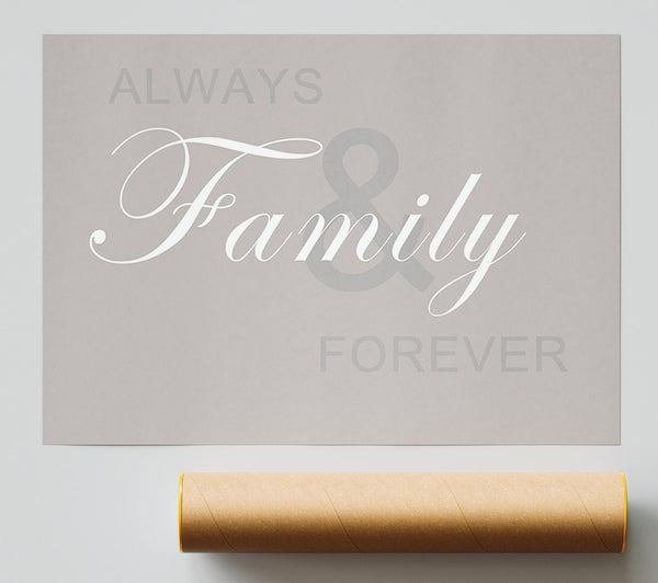 Family Quote Always And Forever Beige Print
