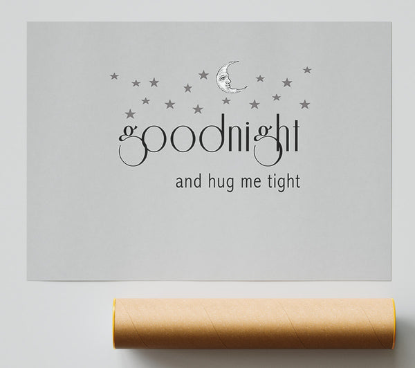 Boys Room Quote Good Night And Hug Me Tight Grey Giclee Print