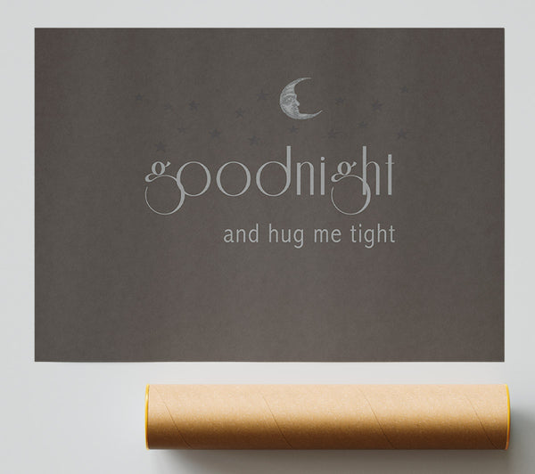 Boys Room Quote Good Night And Hug Me Tight Chocolate Giclee Print