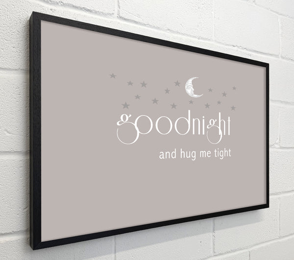 Boys room Quote Good Night And Hug Me Tight Beige