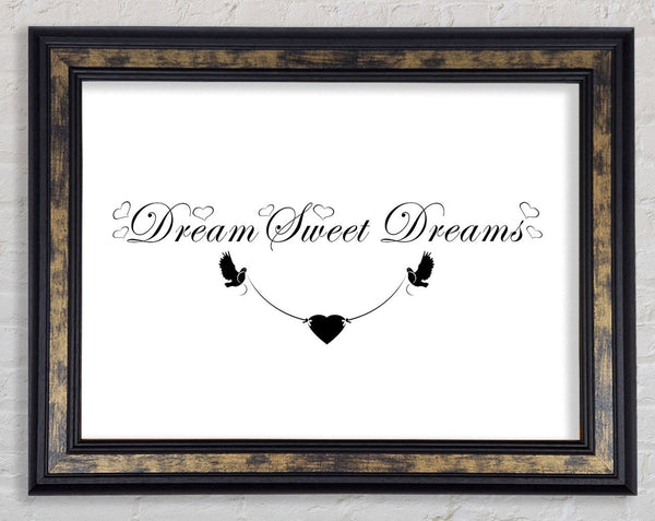 Dream Sweet Dreams White Framed Print