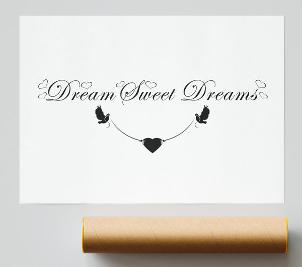 Dream Sweet Dreams White Print