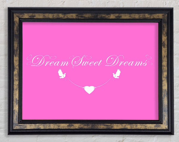Nursery Quote Dream Sweet Dreams Vivid Pink Framed Print
