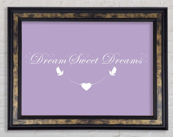 Nursery Quote Dream Sweet Dreams Lilac Framed Print