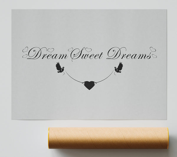 Dream Sweet Dreams Grey Print