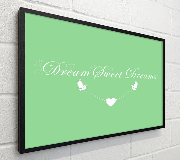 Dream Sweet Dreams Green