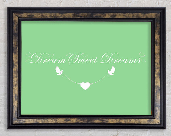 Dream Sweet Dreams Green Framed Print