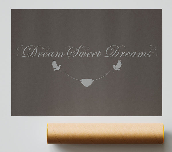 Dream Sweet Dreams Chocolate Print