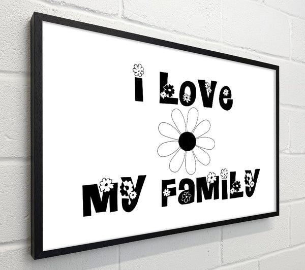 I Love My Family White