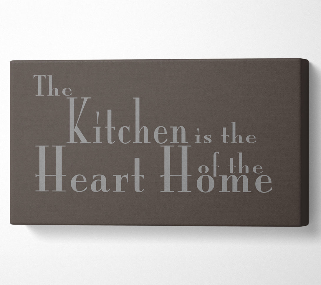  A Canvas Print of Kitchen Quote The Kitchen Is The Heart Of The Home 2 Chocolate Canvas Wall Art
