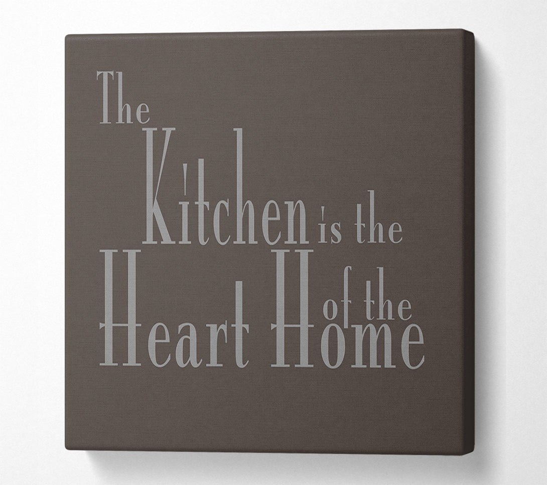  A Canvas Print of Kitchen Quote The Kitchen Is The Heart Of The Home 2 Chocolate Canvas Wall Art