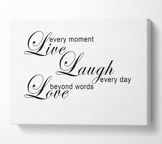Home Quote Live Every Moment 3 White Canvas Wall Art