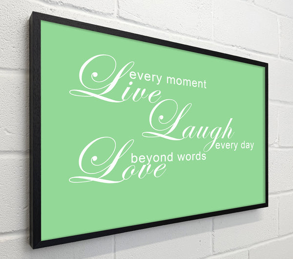 Home Quote Live Every Moment 3 Green