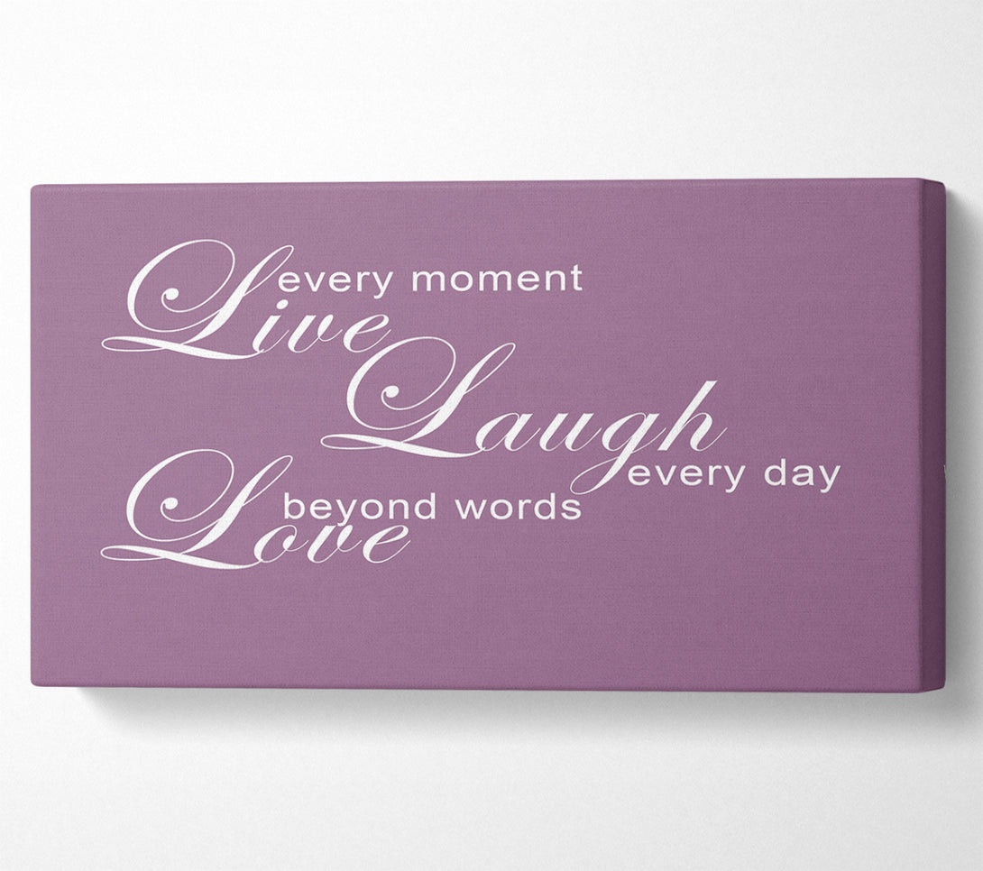  A Canvas Print of Home Quote Live Every Moment 3 Dusty Pink Canvas Wall Art