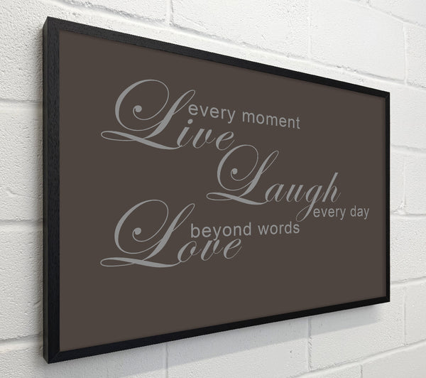 Home Quote Live Every Moment 3 Chocolate