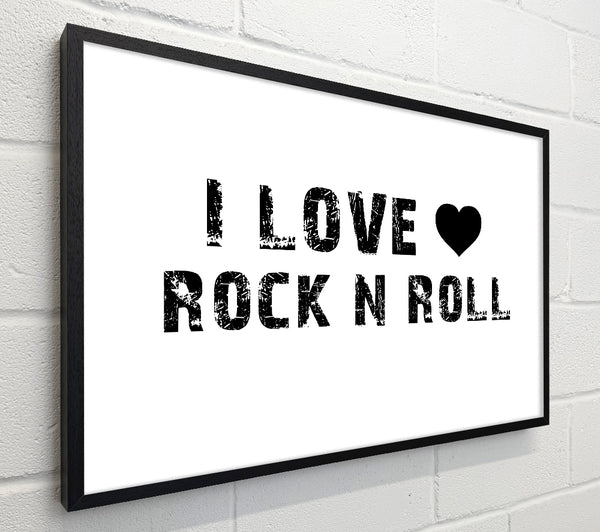 Music Quote I Love Rock N Roll White