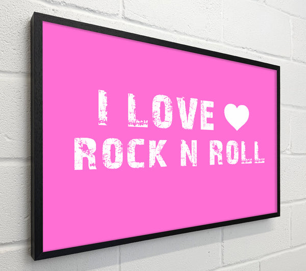 Music Quote I Love Rock N Roll Vivid Pink