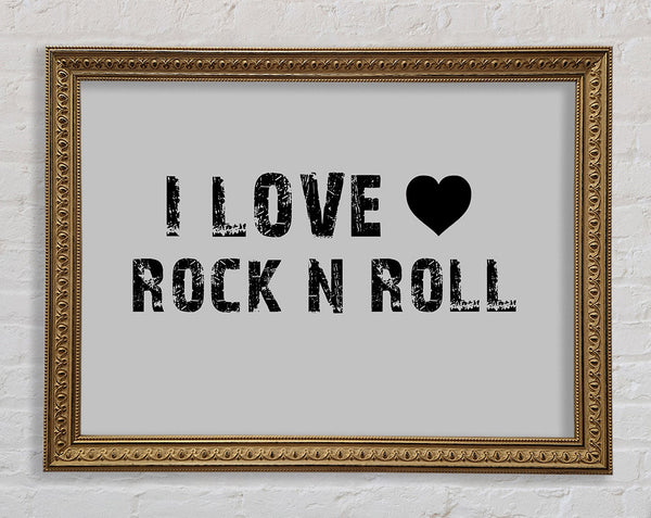 Musik Zitat I Love Rock N Roll Grau