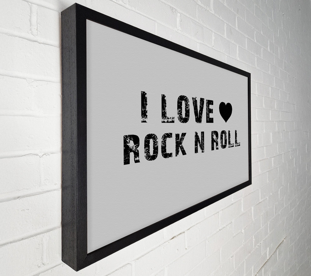  A Canvas Print of Music Quote I Love Rock N Roll Grey Canvas Art