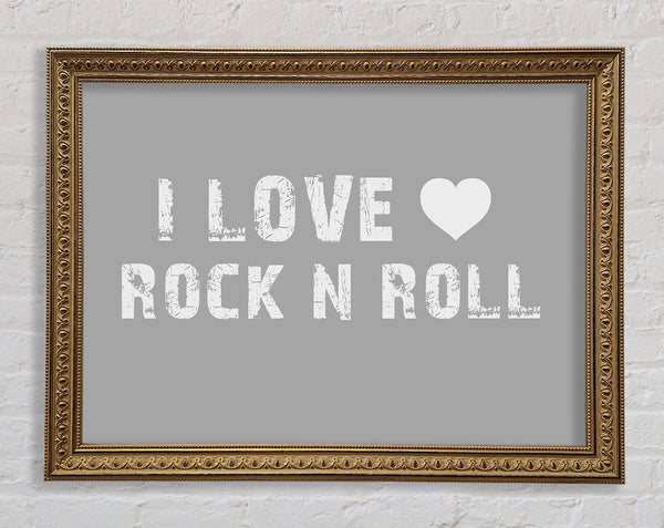 Musik Zitat I Love Rock N Roll Grau Weiß