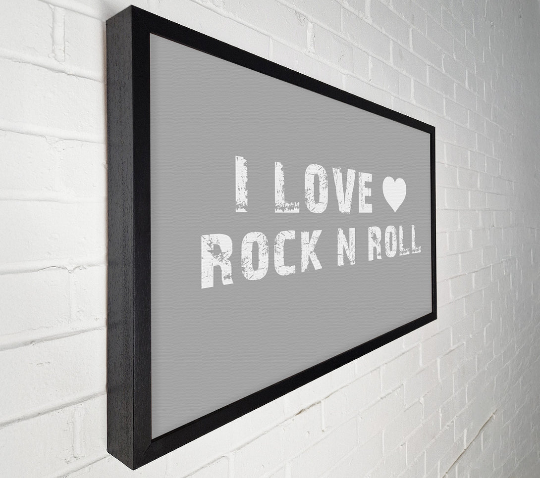  A Canvas Print of Music Quote I Love Rock N Roll Grey White Canvas Art