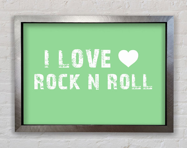 Musik Zitat Ich liebe Rock N Roll Grün