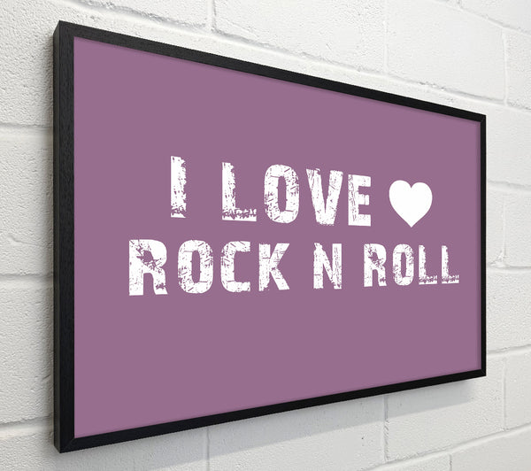 Music Quote I Love Rock N Roll Dusty Pink