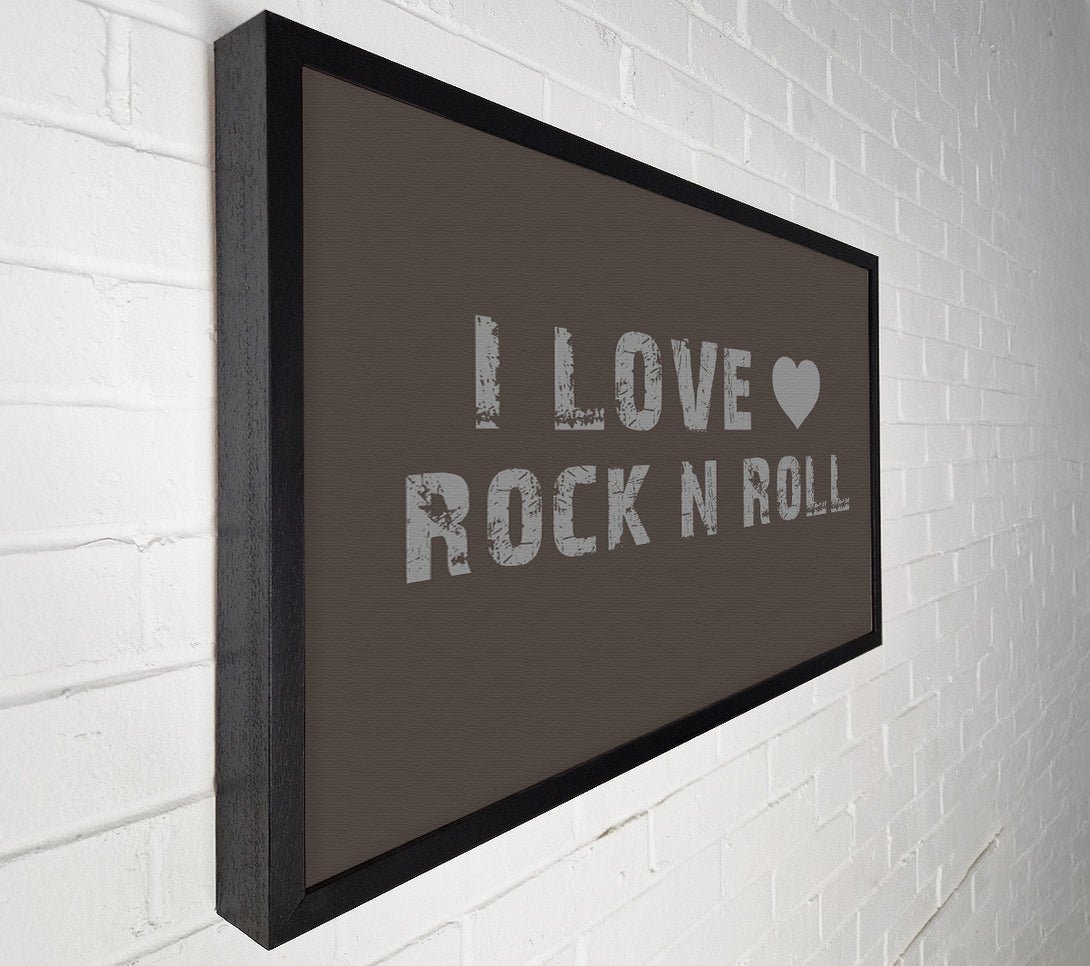  A Canvas Print of Music Quote I Love Rock N Roll Chocolate Canvas Art