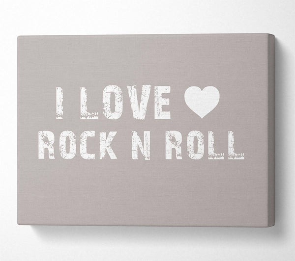  A Canvas Print of I Love Rock N Roll Beige Canvas Print