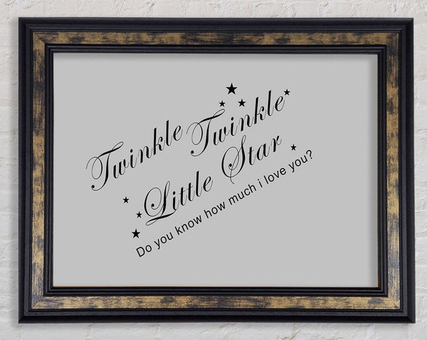 Nursery Quote Twinkle Twinkle Little Star 2 Grey Framed Print