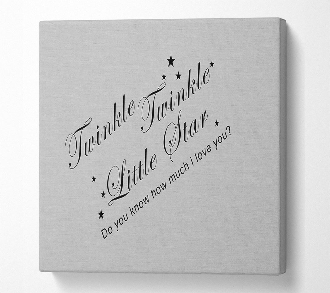  A Canvas Print of Nursery Quote Twinkle Twinkle Little Star 2 Grey Canvas Print