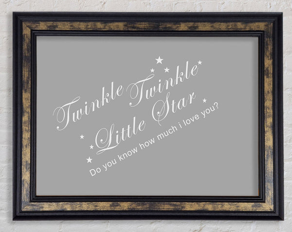 Nursery Quote Twinkle Twinkle Little Star 2 Grey White Framed Print