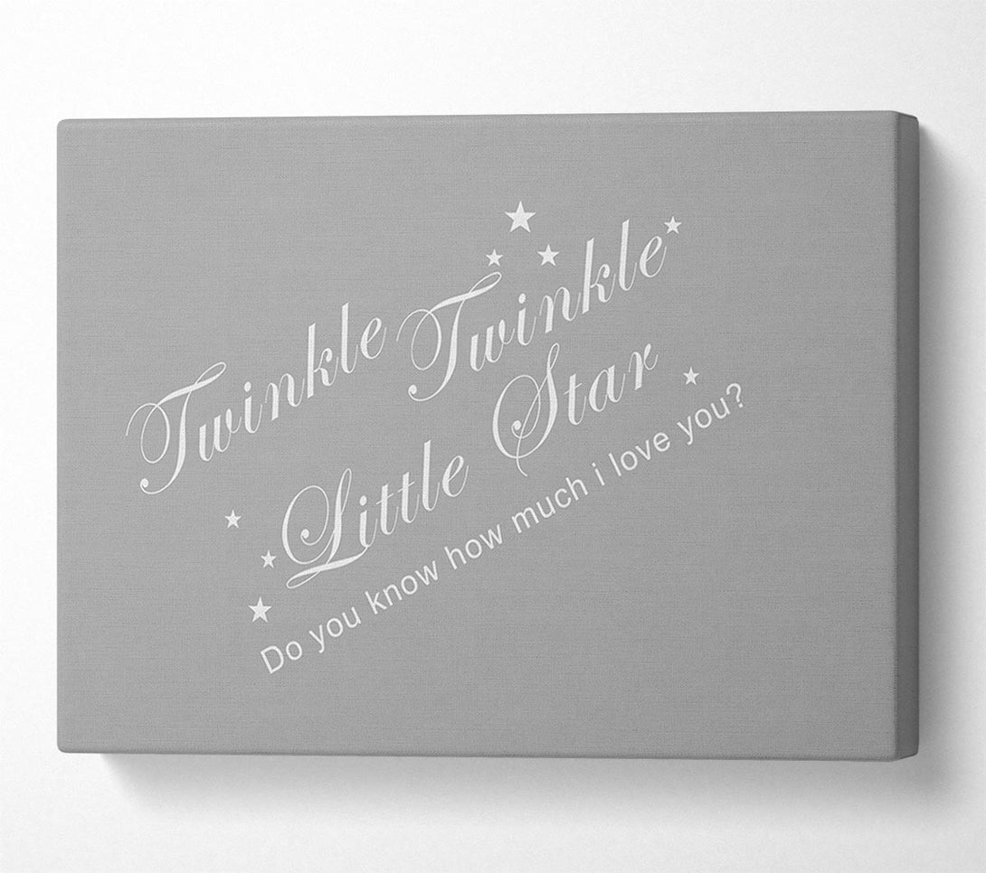  A Canvas Print of Nursery Quote Twinkle Twinkle Little Star 2 Grey White Canvas Wall Art