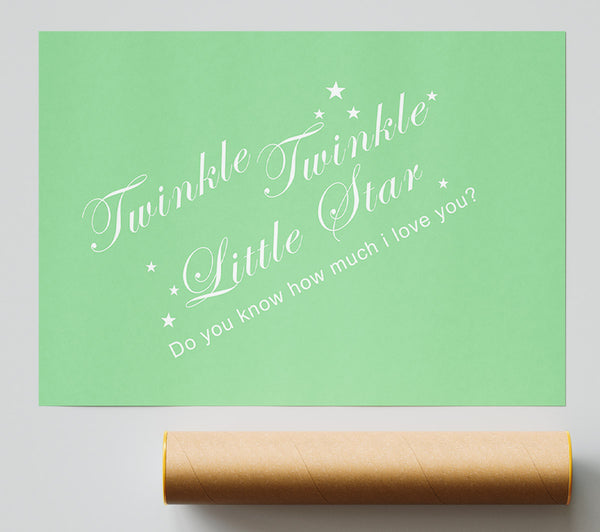 Nursery Quote Twinkle Twinkle Little Star 2 Green Poster