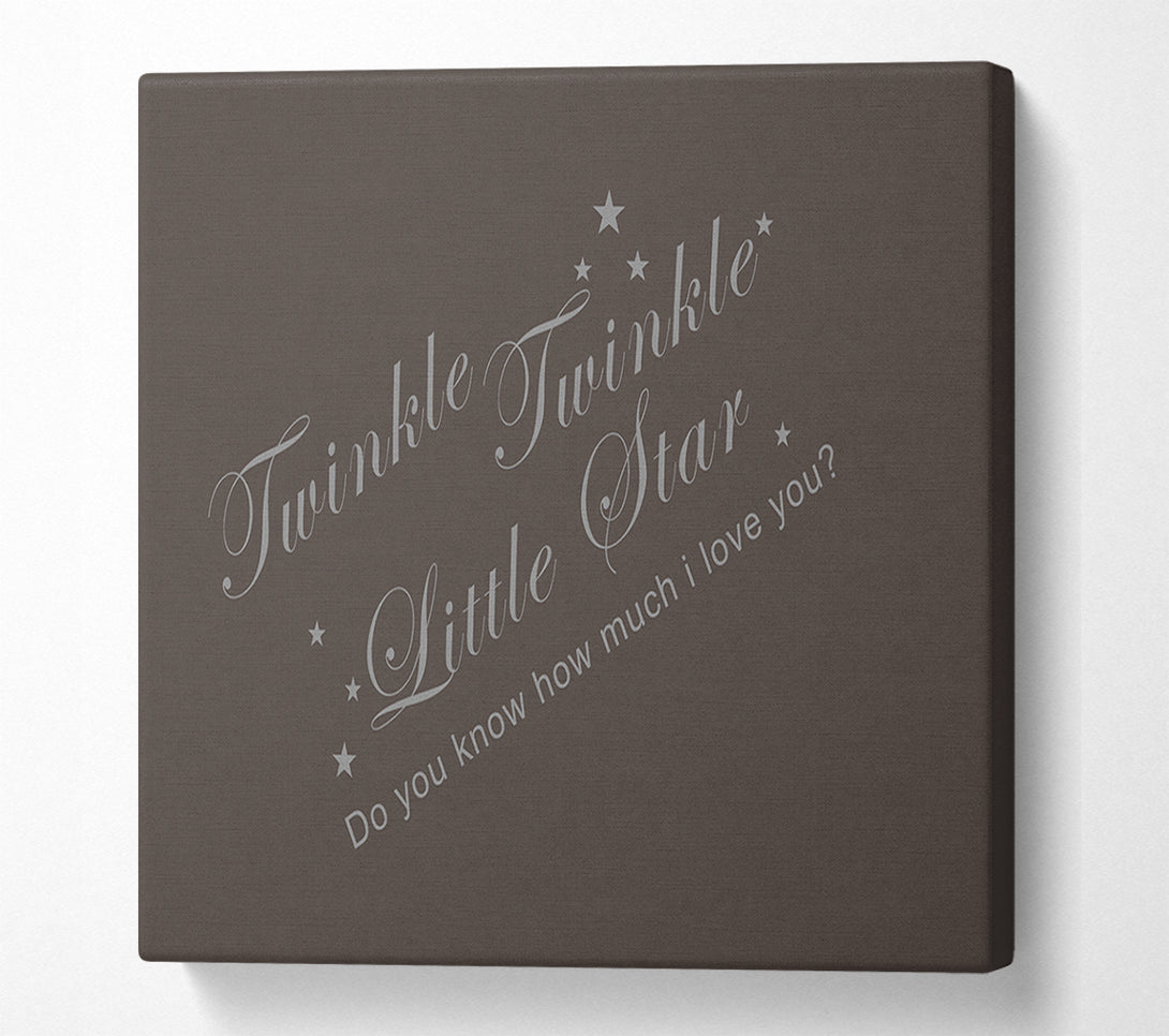  A Canvas Print of Nursery Quote Twinkle Twinkle Little Star 2 Chocolate Canvas Print