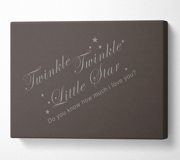  A Canvas Print of Nursery Quote Twinkle Twinkle Little Star 2 Chocolate Canvas Print