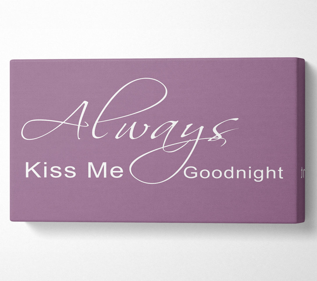  A Canvas Print of Love Quote Always Kiss Me Goodnight 2 Dusty Pink Canvas Wall Art