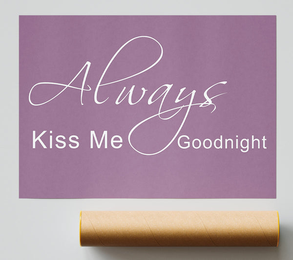 Love Quote Always Kiss Me Goodnight 2 Dusty Pink Giclee Print