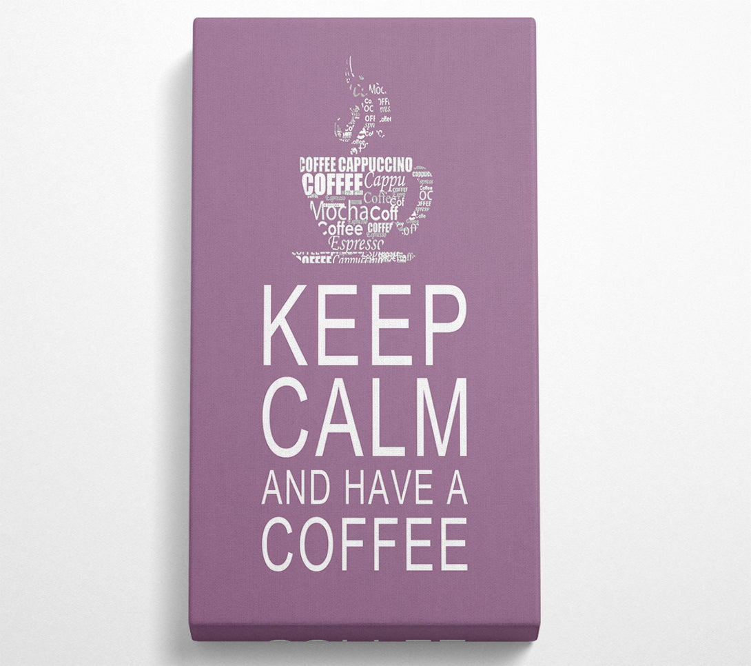  A Canvas Print of Kitchen Quote Keep Calm And Have A Coffee Dusty Pink Canvas Wall Art