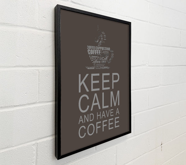 Kitchen Quote Keep Calm And Have A Coffee Chocolate