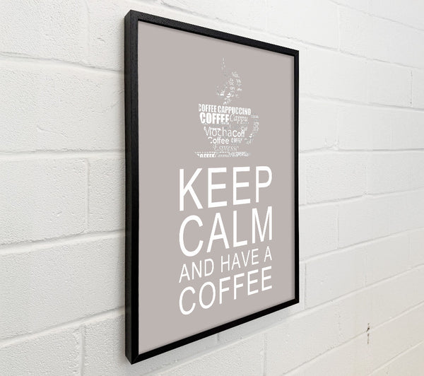 Kitchen Quote Keep Calm And Have A Coffee Beige