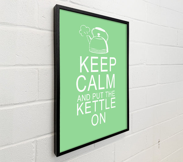 Kitchen Quote Keep Calm And Put The Kettle On Green